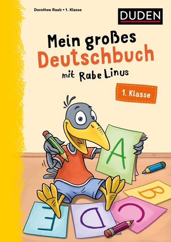 Mein großes Deutschbuch mit Rabe Linus – 1. Klasse