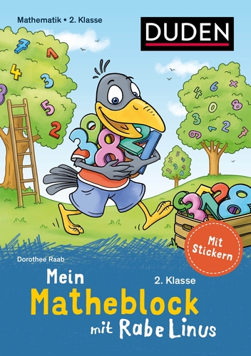 Mein Matheblock mit Rabe Linus - 2. Klasse Mein Matheblock mit Rabe Linus - 2. Klasse