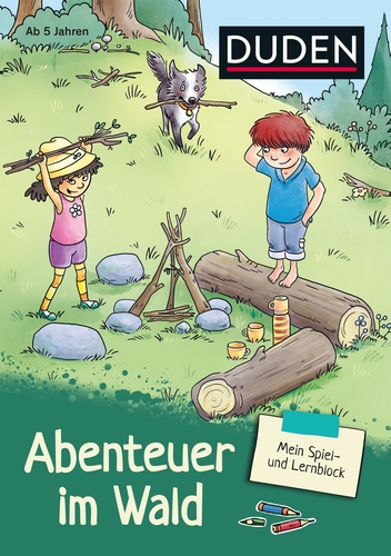 Mein Spiel- und Lernblock 1 - Abenteuer im Wald Mein Spiel- und Lernblock 1 - Abenteuer im Wald