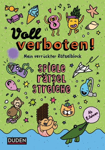 Voll verboten! Mein verrückter Rätselblock 3 – Ab 8 Jahren Voll verboten! Mein verrückter Rätselblock 3 – Ab 8 Jahren