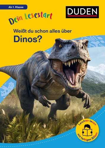 Dein Lesestart: Weißt du schon alles über Dinos? Ab 1. Klasse