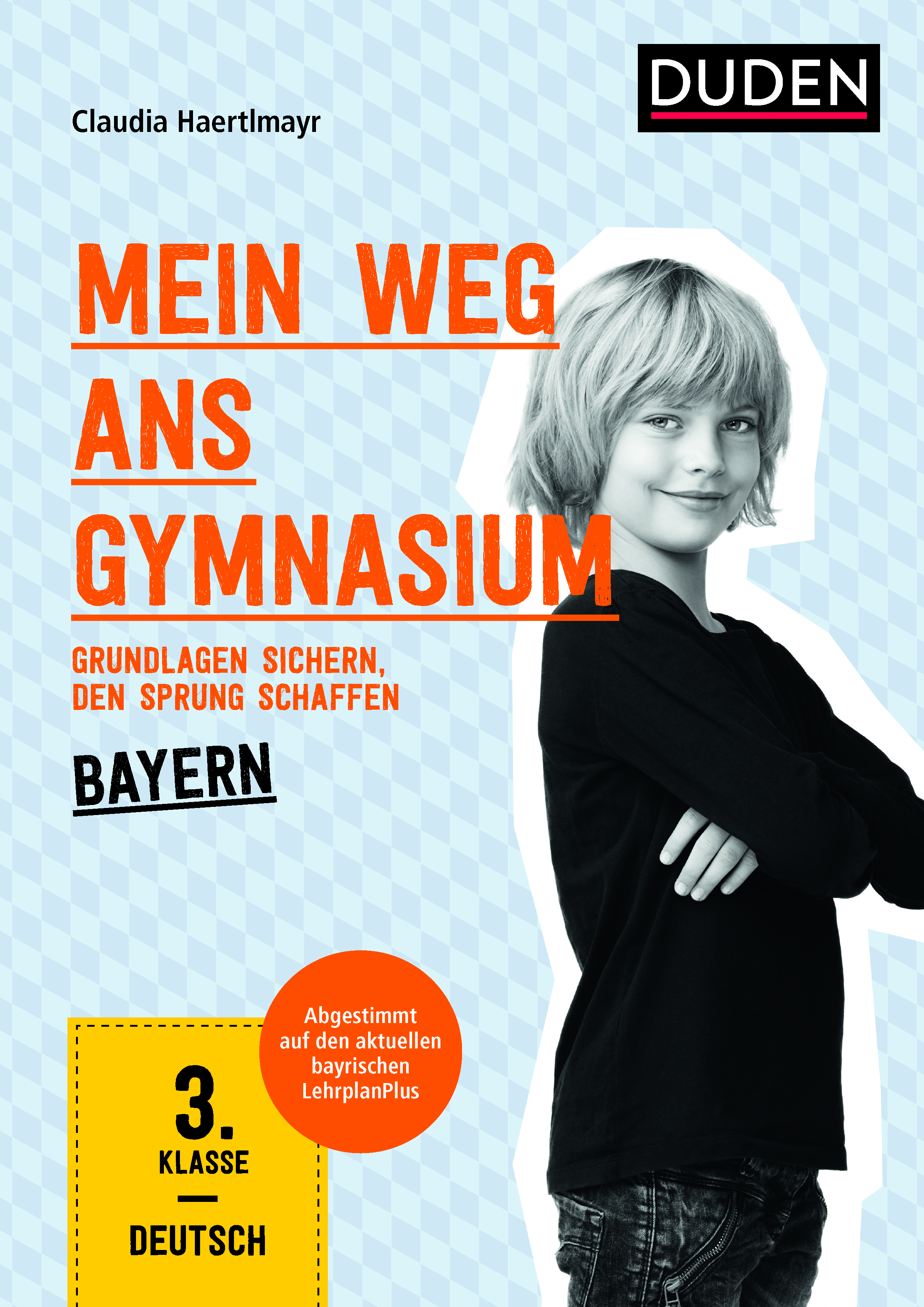 Mein Weg ans Gymnasium – Deutsch 3. Klasse – Bayern Mein Weg ans Gymnasium – Deutsch 3. Klasse – Bayern