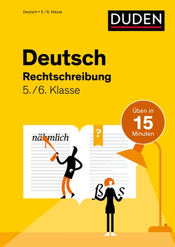Deutsch in 15 Minuten - Rechtschreibung 5./6. Klasse Deutsch in 15 Minuten - Rechtschreibung 5./6. Klasse