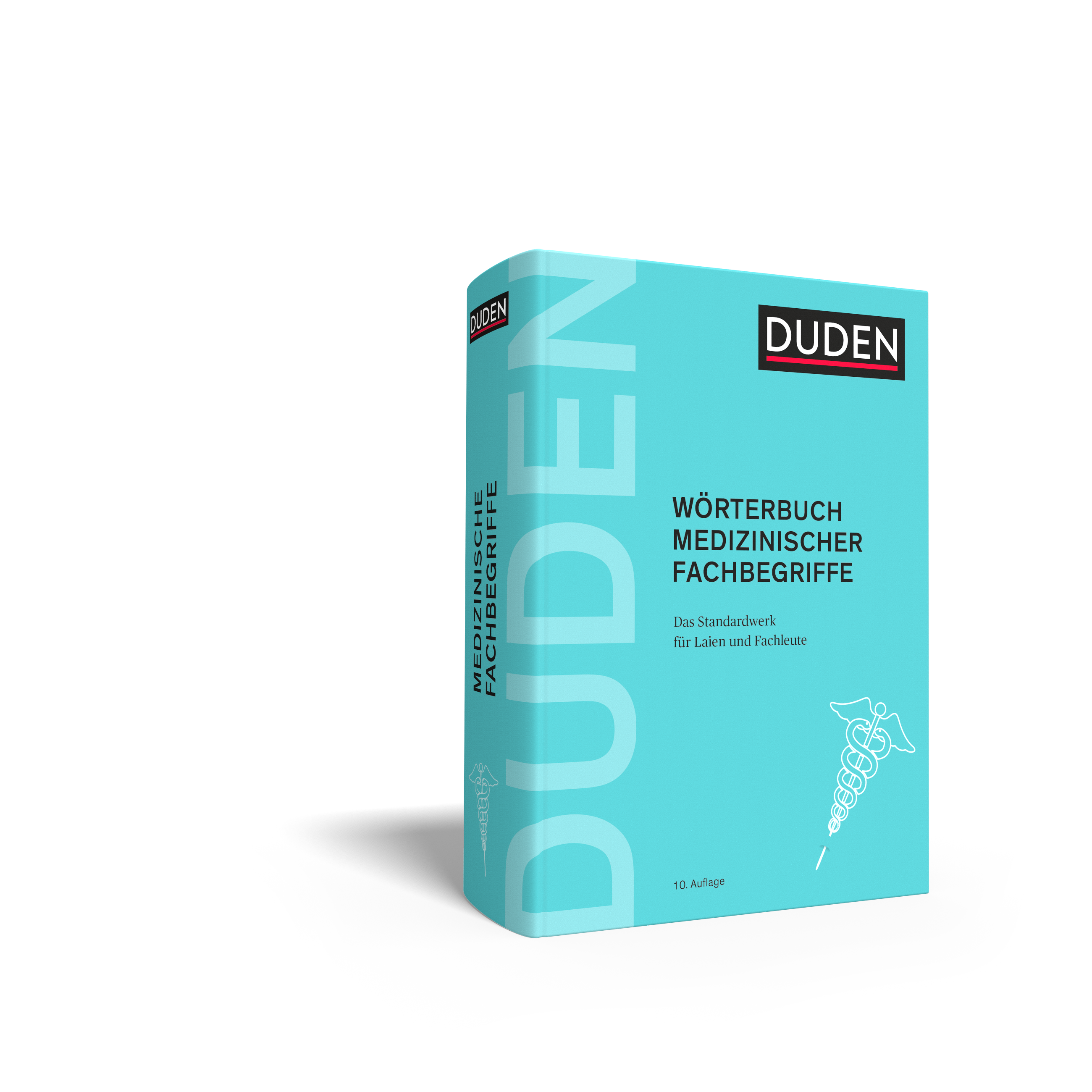 Duden – Wörterbuch medizinischer Fachbegriffe Duden – Wörterbuch medizinischer Fachbegriffe