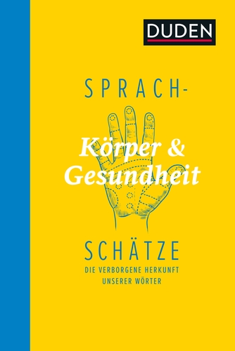 Sprachschätze - Körper und Gesundheit Sprachschätze - Körper und Gesundheit
