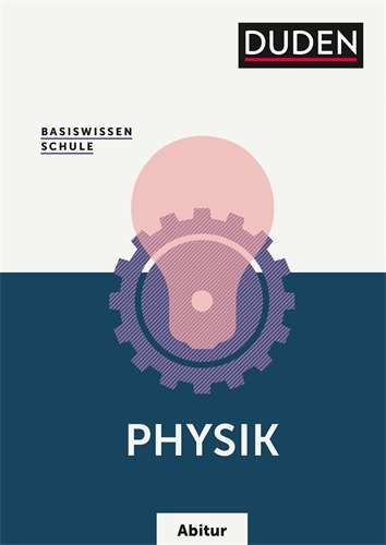 Basiswissen Schule – Physik Abitur