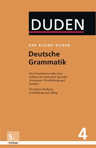 Deutsche Grammatik: Eine Sprachlehre für Beruf, Studium, Fortbildung und Alltag