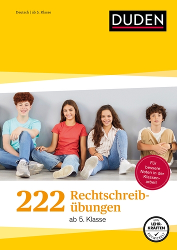 222 Rechtschreibübungen - Ab 5. Klasse