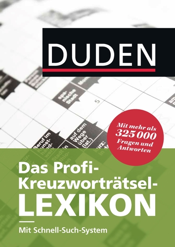 Duden – Das Profi-Kreuzworträtsel-Lexikon mit Schnell-Such-System