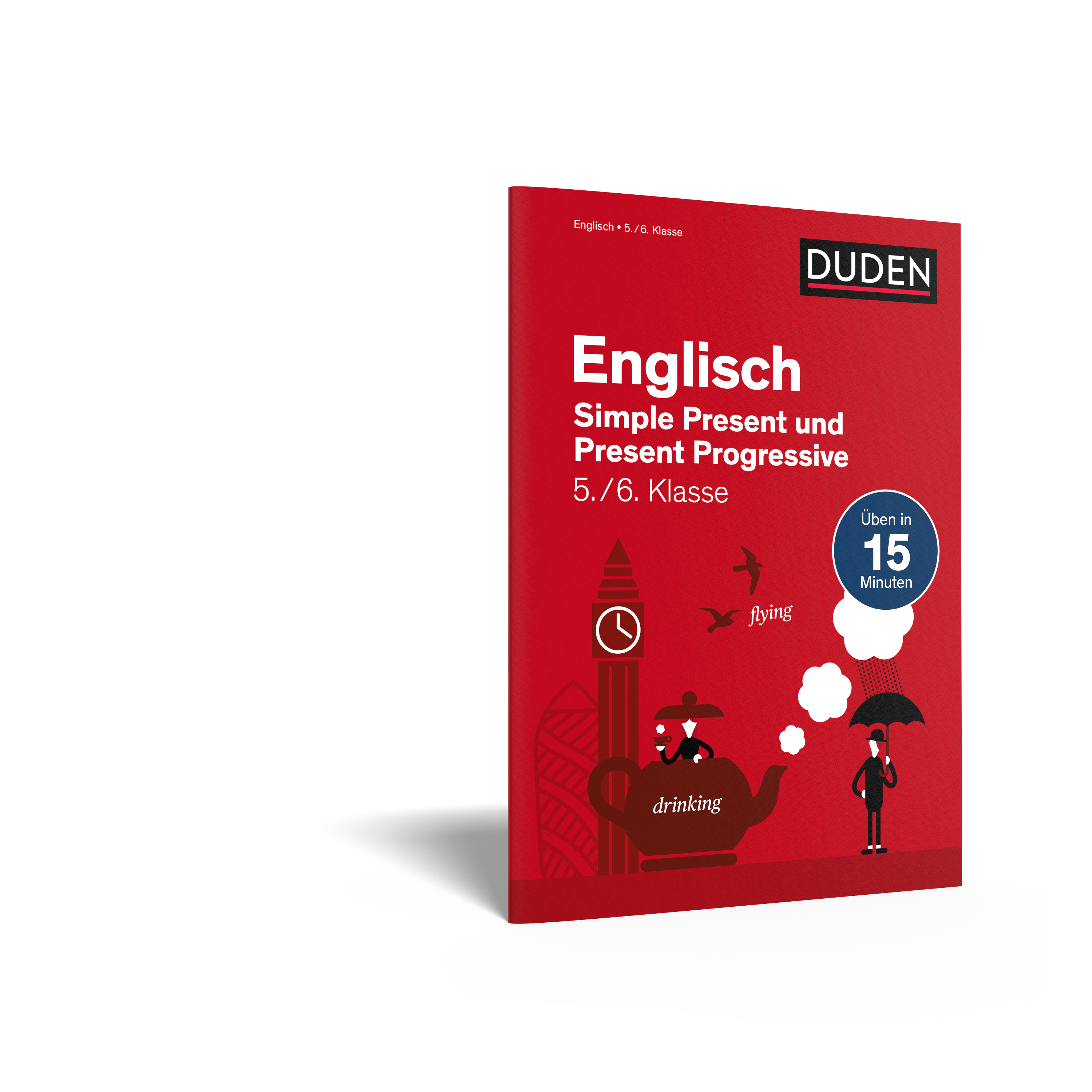 Englisch in 15 Min - Simple Present und Present Progressive 5./6. Klasse Englisch in 15 Min - Simple Present und Present Progressive 5./6. Klasse