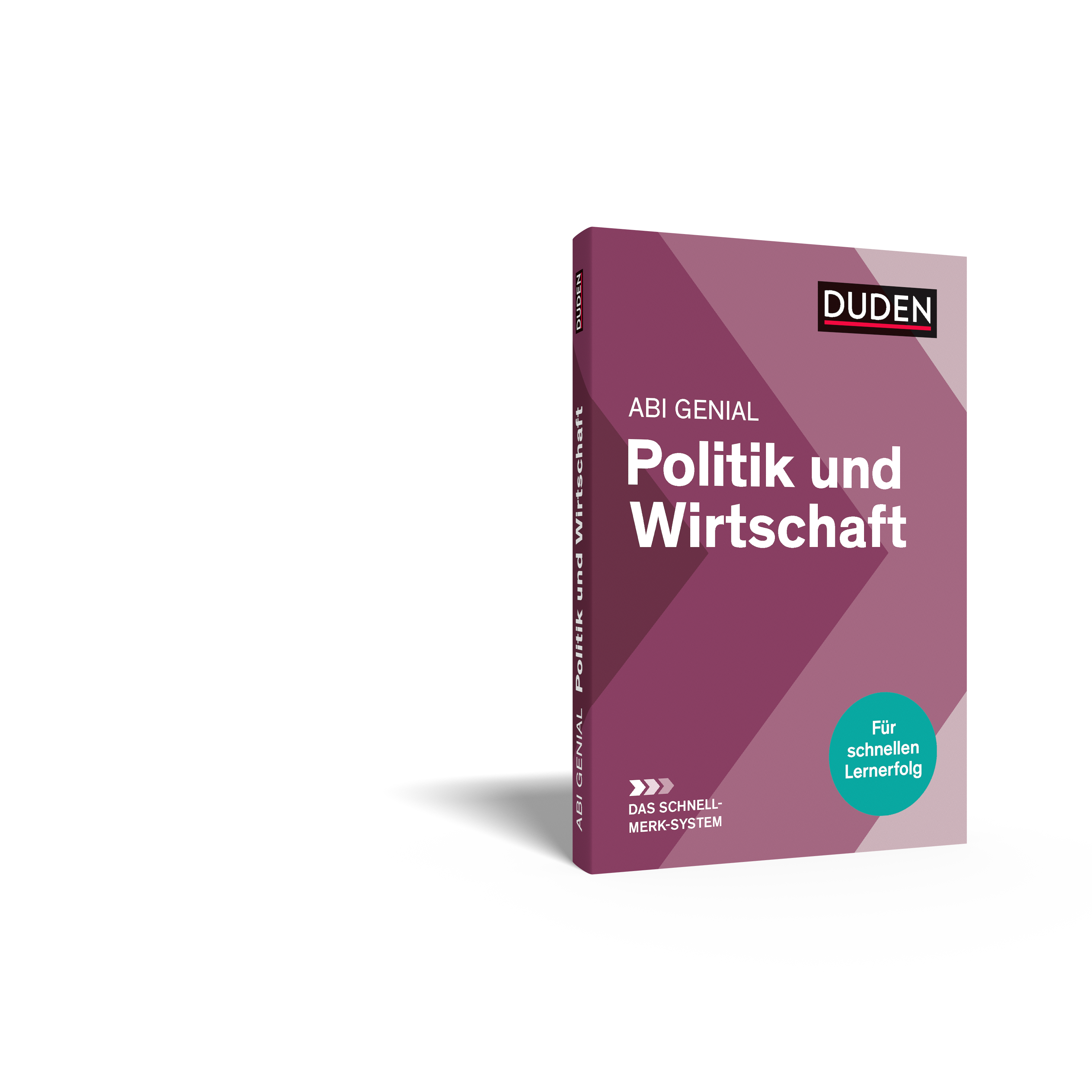 Abi genial Politik und Wirtschaft: Das Schnell-Merk-System Abi genial Politik und Wirtschaft: Das Schnell-Merk-System