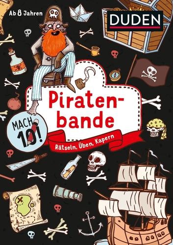 Mach 10! Piratenbande - Ab 8 Jahren Mach 10! Piratenbande - Ab 8 Jahren