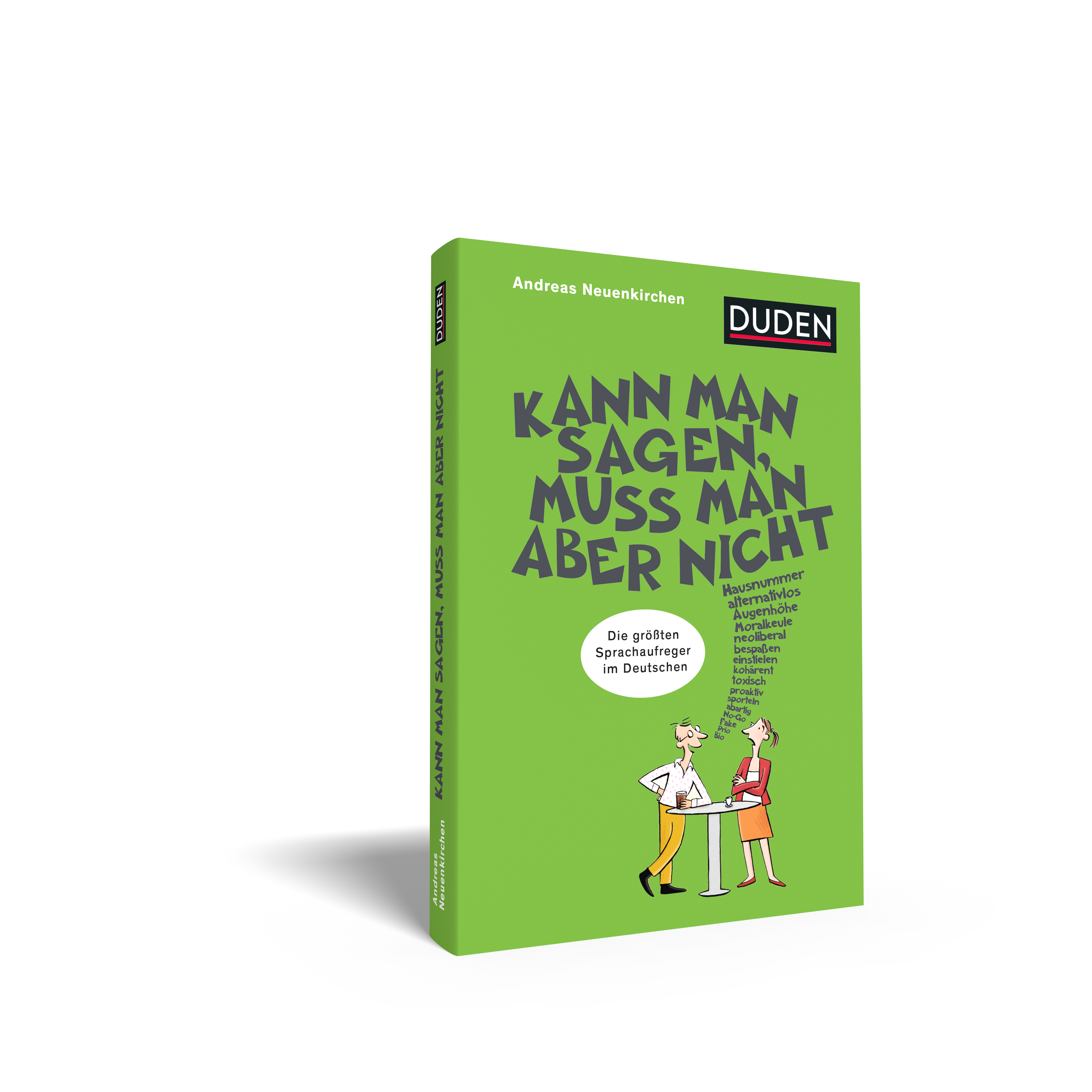 Kann man sagen, muss man aber nicht Kann man sagen, muss man aber nicht