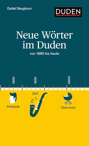 Neue Wörter im Duden Neue Wörter im Duden