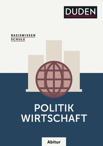 Basiswissen Schule – Politik/Wirtschaft Abitur