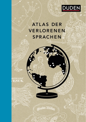 Atlas der verlorenen Sprachen Atlas der verlorenen Sprachen