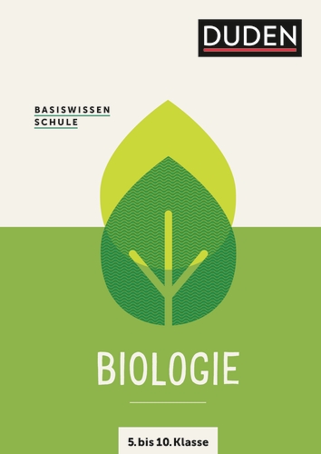 Basiswissen Schule – Biologie 5. bis 10. Klasse