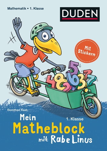 Mein Matheblock mit Rabe Linus - 1. Klasse Mein Matheblock mit Rabe Linus - 1. Klasse