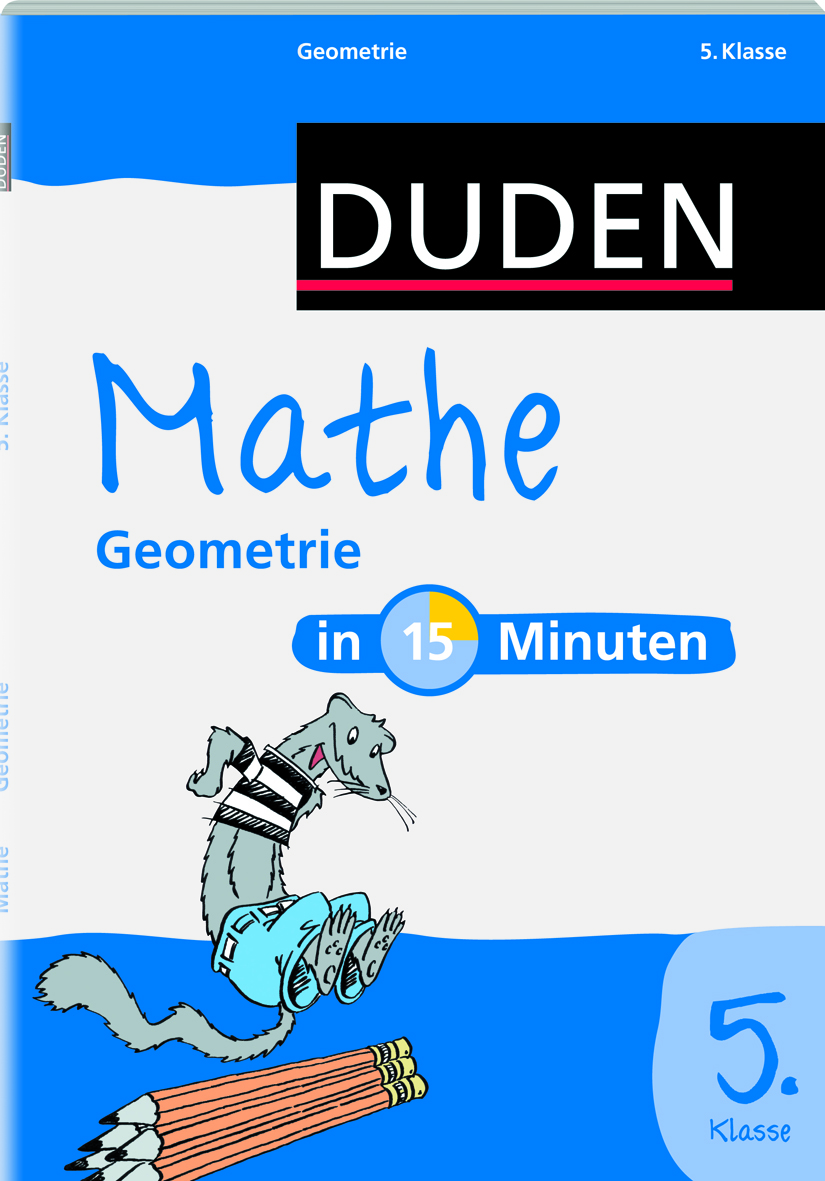 Mathe in 15 Minuten – Geometrie 5. Klasse