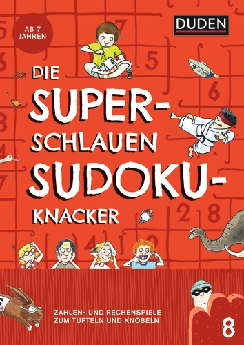 Die superschlauen Sudokuknacker – ab 8 Jahren (Band 8)