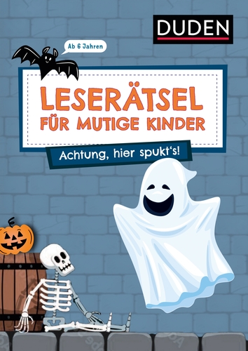 Leserätsel für mutige Kinder - Achtung, hier spukt's! - ab 6 Jahren Leserätsel für mutige Kinder - Achtung, hier spukt's! - ab 6 Jahren