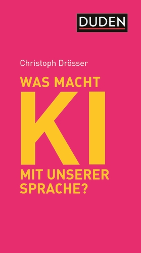 Was macht KI mit unserer Sprache? Was macht KI mit unserer Sprache?