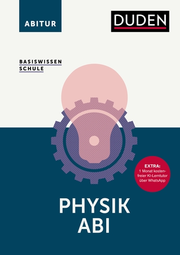 Basiswissen Schule – Physik Abi Basiswissen Schule – Physik Abi