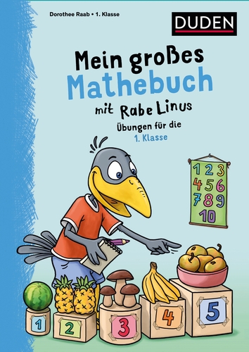 Mein großes Mathebuch mit Rabe Linus – 1. Klasse Mein großes Mathebuch mit Rabe Linus – 1. Klasse